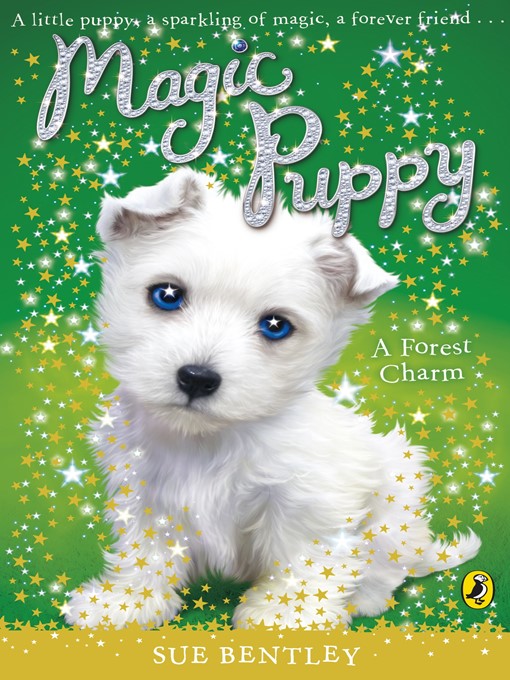 Title details for Magic Puppy by Sue Bentley - Wait list